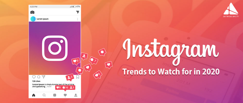 Instagram Trends to Watch for in 2020