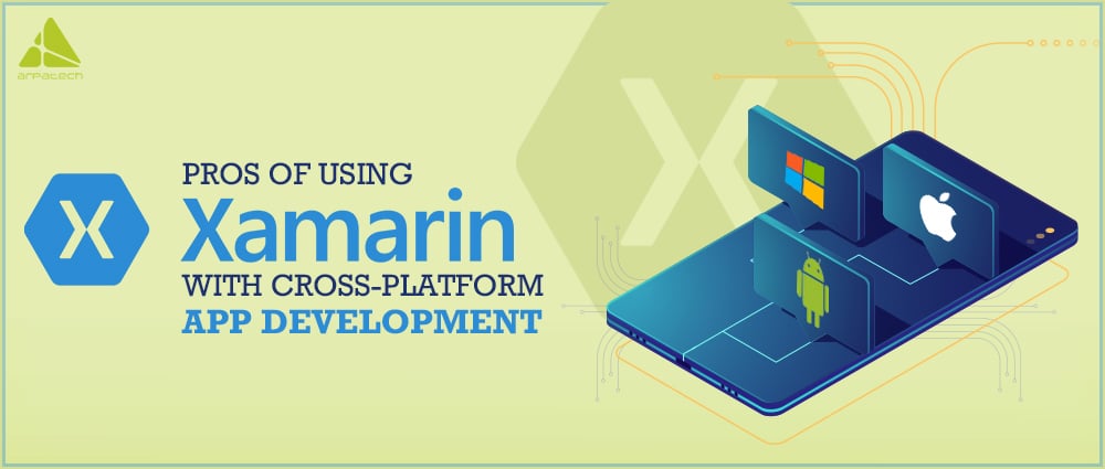 Pros of Using Xamarin with Cross-Platform App Development