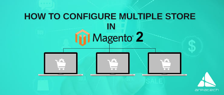 How to Configure Multiple Stores in Magento 2