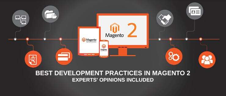 Best Development Practices in Magento 2 – Expert Opinions Included